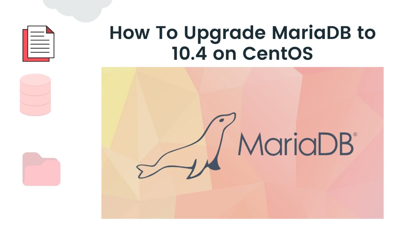 How To Upgrade MariaDB to 10.4 on CentOS