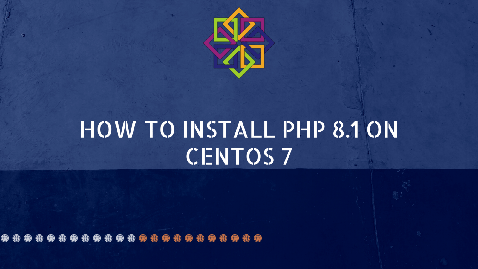 How to Install PHP 8.1 on CentOS 7