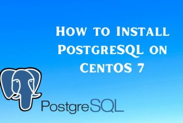 How to Install PostgreSQL on CentOS 7