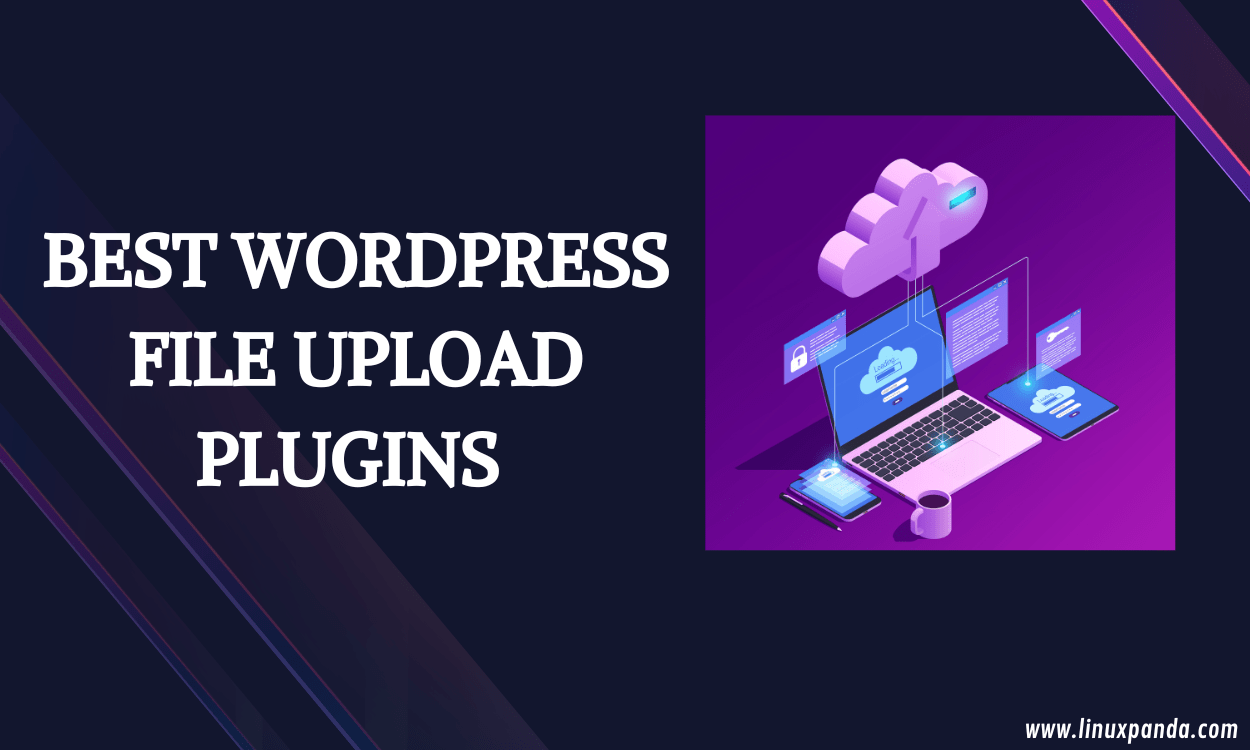 Best WordPress File Upload Plugins
