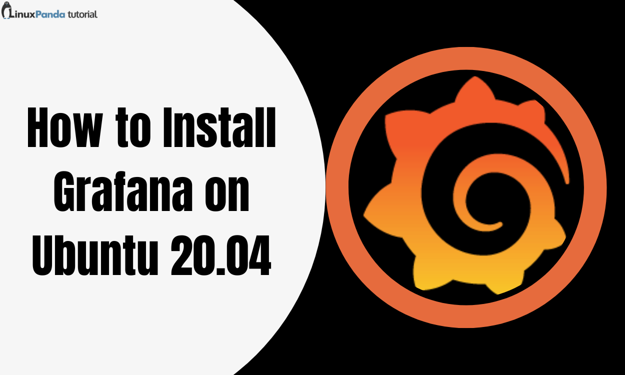 How to Install Grafana on Ubuntu 20.04